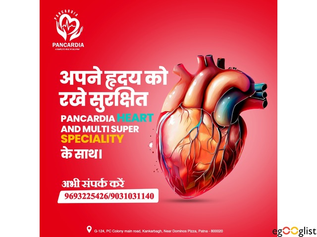 Choose the Best Heart Hospital in Patna | Pancardia Hospital