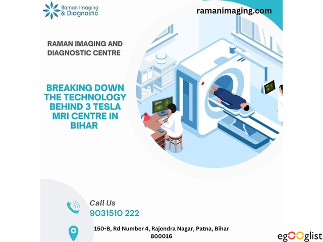 Experience 3 Tesla MRI in Patna at Raman Imaging and Diagnostic Centre - Premier MRI Center