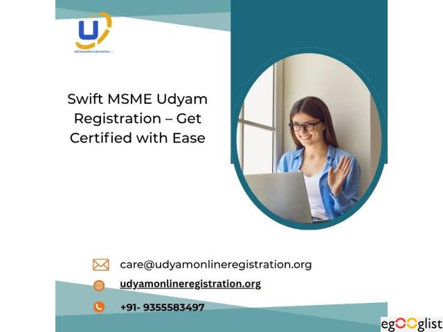 Swift MSME Udyam Registration – Get Certified with Ease