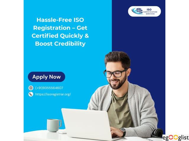 Hassle-Free ISO Registration – Get Certified Quickly & Boost Credibility